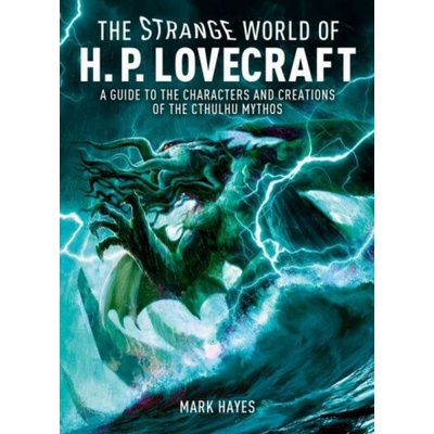 The Strange World of H. P. Lovecraft
