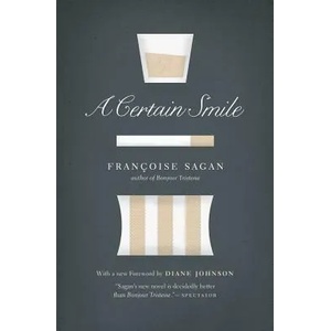 A Certain Smile | Francoise Sagan, Franoise Sagan, Anne Green (ISBN: 9780226733470)