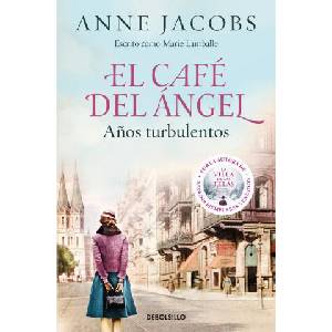 EL CAFE DEL ANGEL. AÑOS TURBULENTOS (CAFE DEL ANGEL 2) | JACOBS, ANNE (ISBN: 9788466375580)