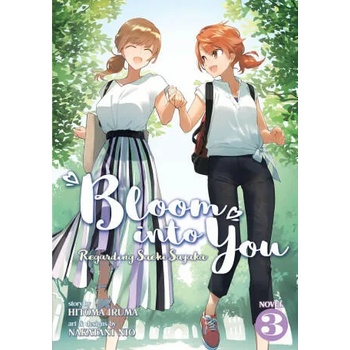 Bloom Into You (Light Novel): Regarding Saeki Sayaka Vol. 3