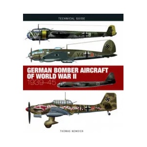 German Bomber Aircraft of World War II | Thomas Newdick (ISBN: 9781782749714)