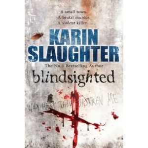 Blindsighted | Karin Slaughter (2011)