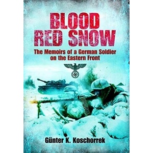 Blood Red Snow | Gunter K. Koschorrek (ISBN: 9781526781994)