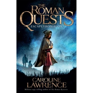 Roman Quests: Escape from Rome | Caroline Lawrence (ISBN: 9781510100237)