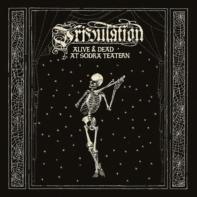 TRIBULATION - ALIVE & DEAD AT SODRA TEATERN LP