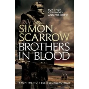 Brothers in Blood (Eagles of the Empire 13) | Simon Scarrow (2015)