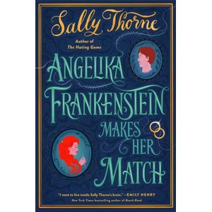 Angelika Frankenstein Makes Her Match | Sally Thorneová (2022)