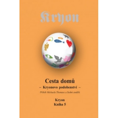 Kryon 5 - Cesta domů