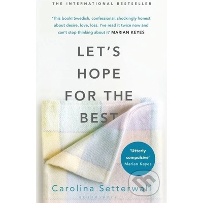 Lets Hope for the Best