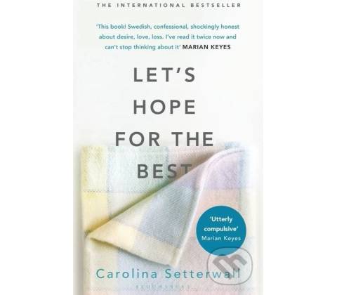 Lets Hope for the Best