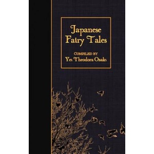 Japanese Fairy Tales | Yei Theodora Ozaki (ISBN: 9781508452850)
