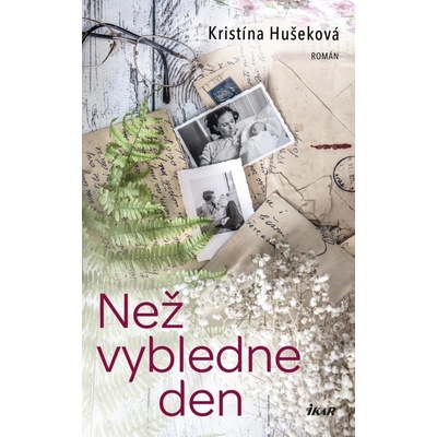 Než vybledne den - Kristína Hušeková