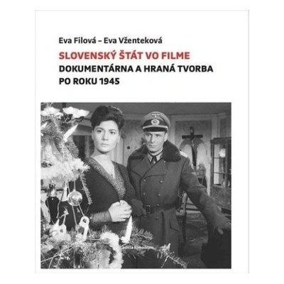 Slovenský štát vo filme - Dokumentárna a hraná tvr