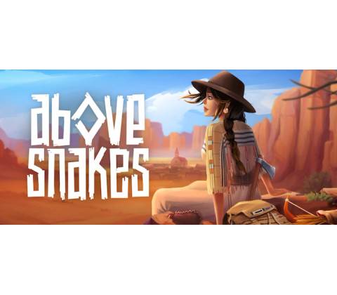 Above Snakes