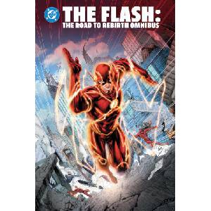 The Flash: The Road to Rebirth Omnibus | Gary Frank, Ivan Reis, Phil Jimenez (ISBN: 9781799507833)