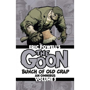 Goon: Bunch of Old Crap Volume 5: An Omnibus (ISBN: 9781949889031)