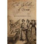 Createspace Independent Publishing Platform The School of Venus: Or; The Ladies Delight, Reduced Into Rules of Practice | Michel Millot, Locus Elm Press
