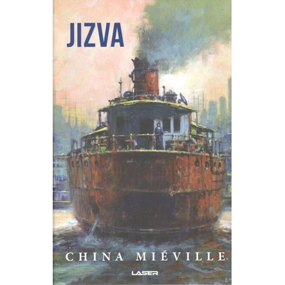 Jizva - ilustrované vydání - Miéville China