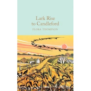 Lark Rise to Candleford | Flora Thompson (ISBN: 9781529024050)