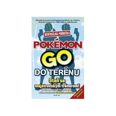 Neoficiálna príručka Pokémon Go do terénu