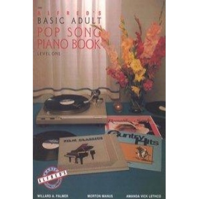 Alfred's Basic Adult Piano Course: Pop Song Book 1