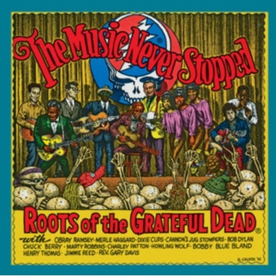 Various - The Music Never Stopped - Roots Of The Grateful Dead LP