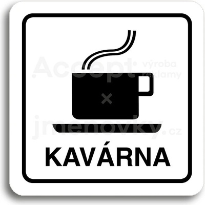 ACCEPT Piktogram kavárna - bílá tabulka - černý tisk