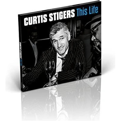 STIGERS, CURTIS - THIS LIFE CD