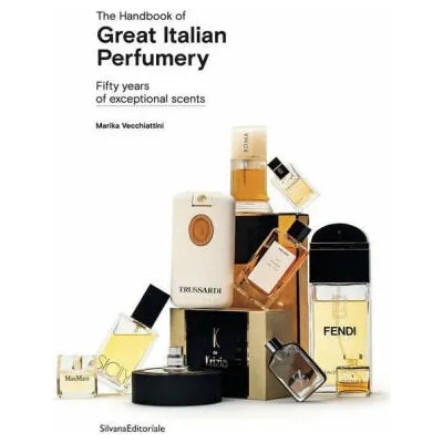 Handbook of Great Italian Perfumery | Marika Vecchiattini