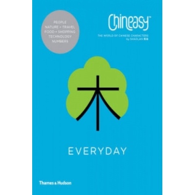 ChineasyTM Everyday: The World of Chinese C- ShaoLan