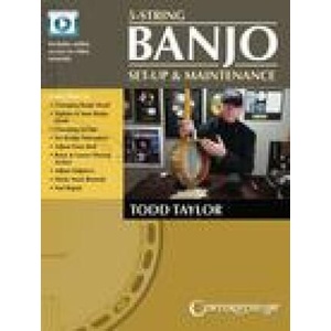 5-String Banjo Setup & Maintenance - Book with Online Video Tutorials by Todd Taylor | Taylor, Todd (ISBN: 9781574243918)