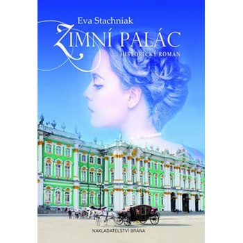 Zimní palác - Eva Stachniak