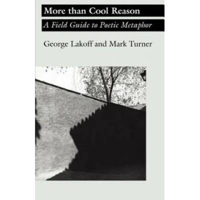 More than Cool Reason | George Lakoff, Mark Turner