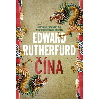 Edward Rutherfurd - Čína