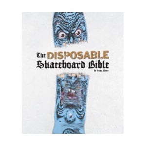 The Disposable Skateboard Bible (2024)