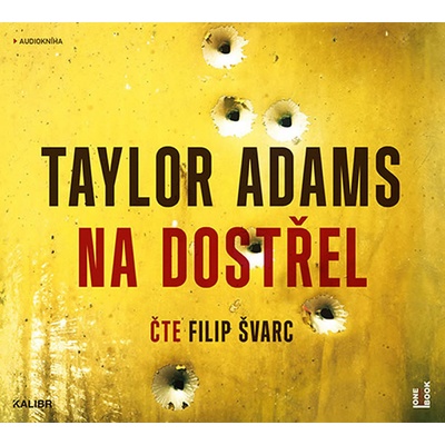 Na dostřel - Adams Taylor - Čte Filip Švarc
