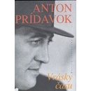 Vrásky času - Anton Prídavok