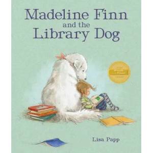 Madeline Finn and the Library Dog | Lisa Papp, Lisa Papp (ISBN: 9781682630594)