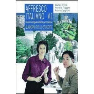 Affresco Italiano A1 Zeszyt cwiczen | Trifone Maurizio, Antonella Filippone, Andreina Sgaglione (ISBN: 9788800800082)