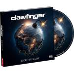 Mystic Production Clawfinger: Before We All Die (Limited) - CD (089795)