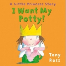 I Want My Potty! Ross Tony