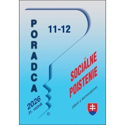 Poradca č. 11-12 / 2026 - Zákon o sociálnom poistení s komentárom - Poradca s.r.o.