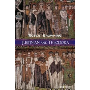 Justinian and Theodora | Robert Browning (ISBN: 9781593330538)