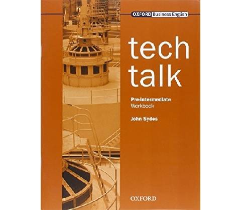 Tech Talk Pre-intermediate Workbook - Sydes John