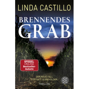 Brennendes Grab | Linda Castillo, Helga Augustin (ISBN: 9783596704262)
