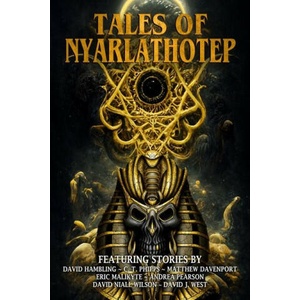 Tales of Nyarlathotep | Matthew Davenport, Eric Malikyte (ISBN: 9781637896532)