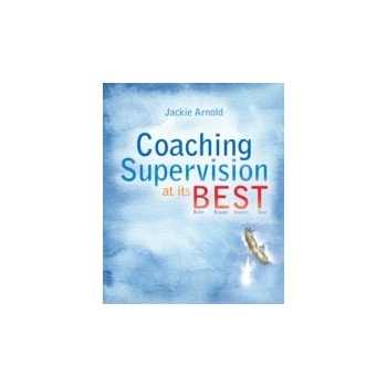 Coaching Supervision at its B.E.S.T. - Arnold Jackie