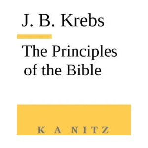The Principles of the Bible | J B Kerning, Kerry Alistair Nitz (2024)