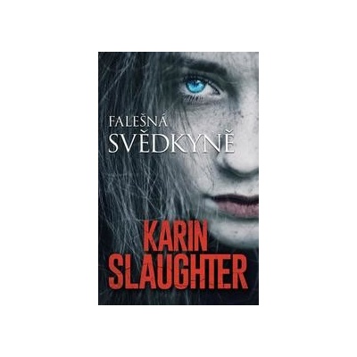 Falešná svědkyně - Karin Slaughter
