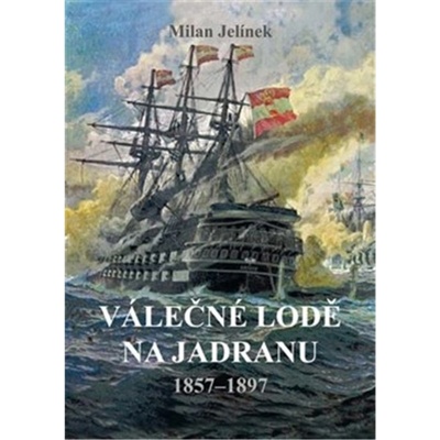 Válečné lodě na Jadranu 18571897